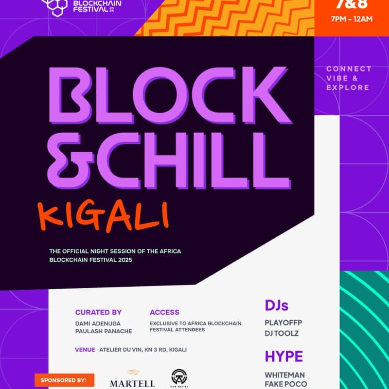 Cover Image for Block & Chill Kigali – Official #ABF2025 Night Session