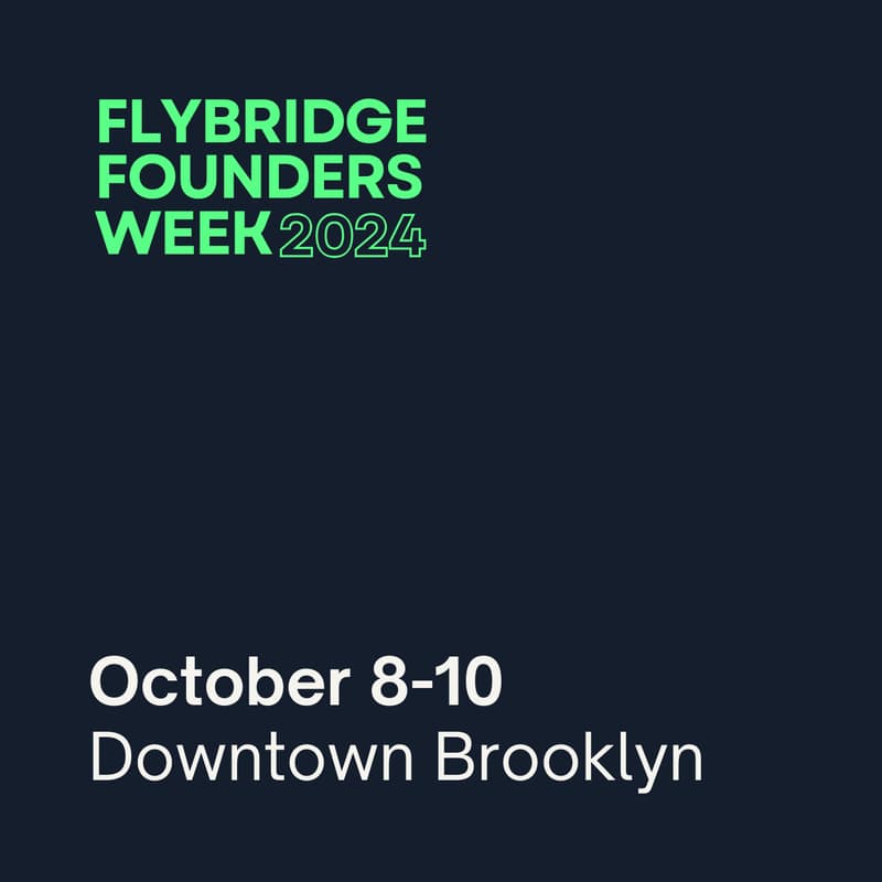 Cover Image for Flybridge Founders Week 2024
