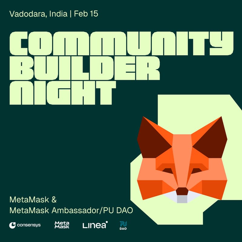 Cover Image for MetaMask Community Builder Night Vadodara - India Edition