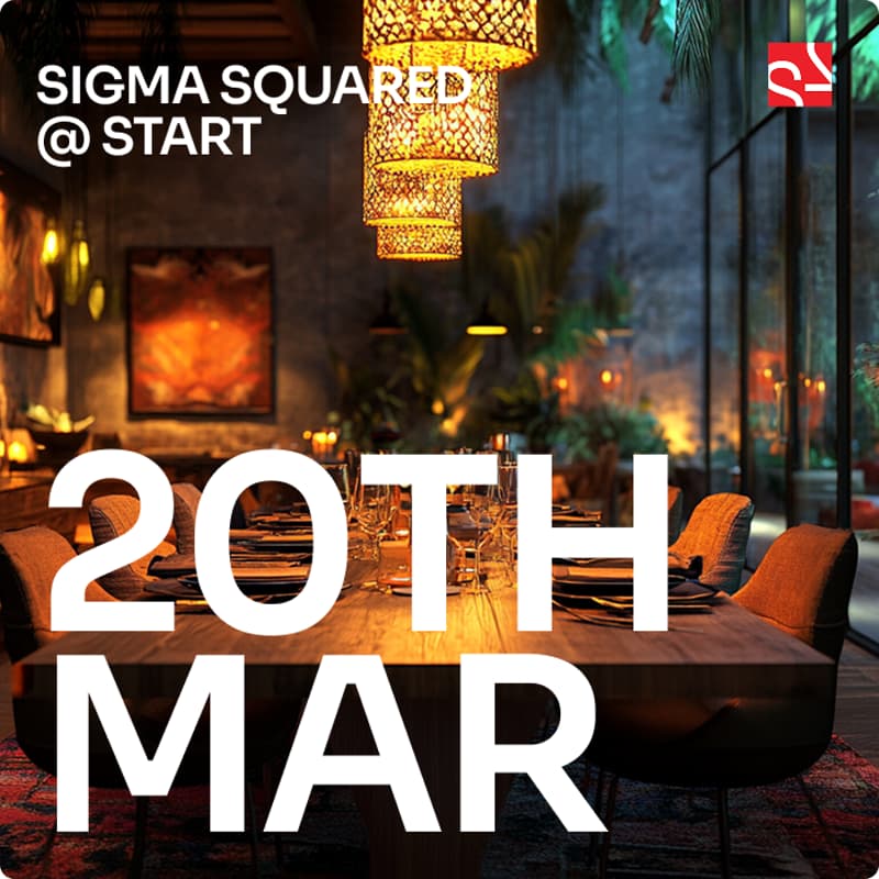 Cover Image for Sigma Squared @ START | Private Dinner