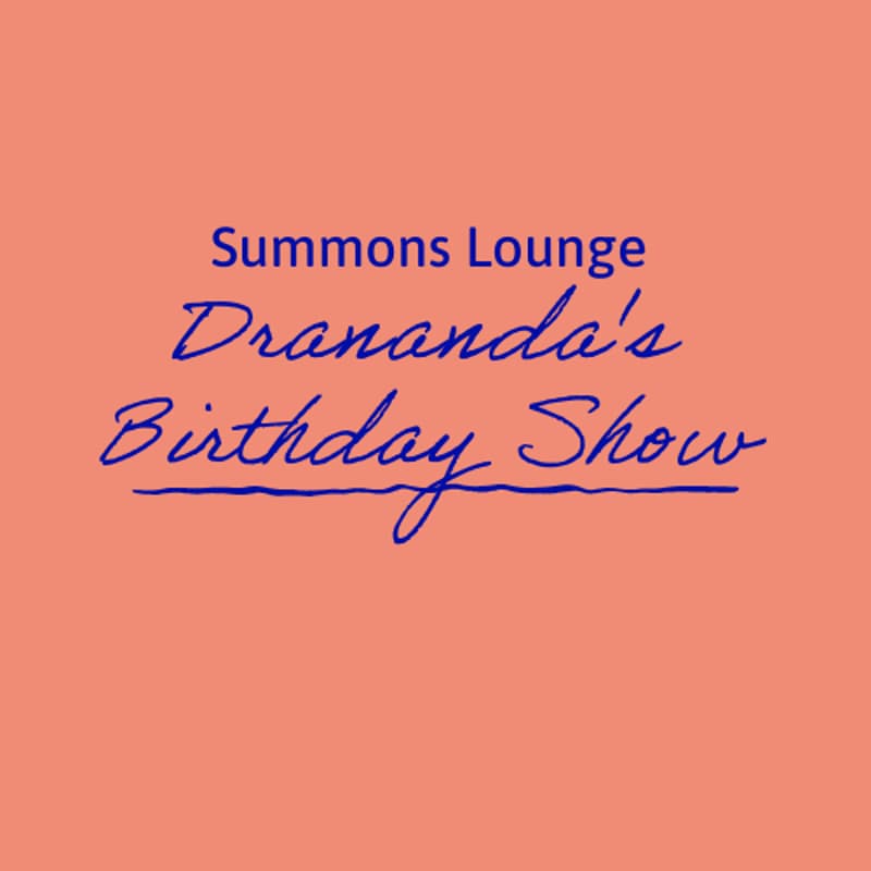 Cover Image for Summons Lounge Drananda’s Birthday Show