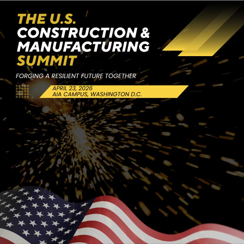 Cover Image for The U.S. Construction & Manufacturing Summit