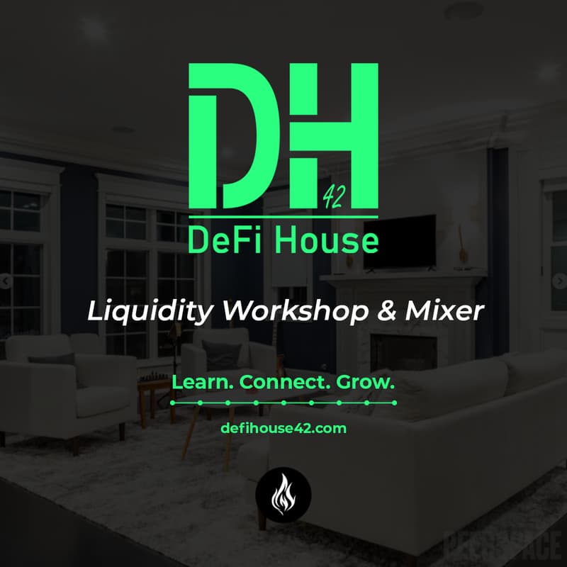 Cover Image for DeFi House: Liquidity Workshop & Mixer