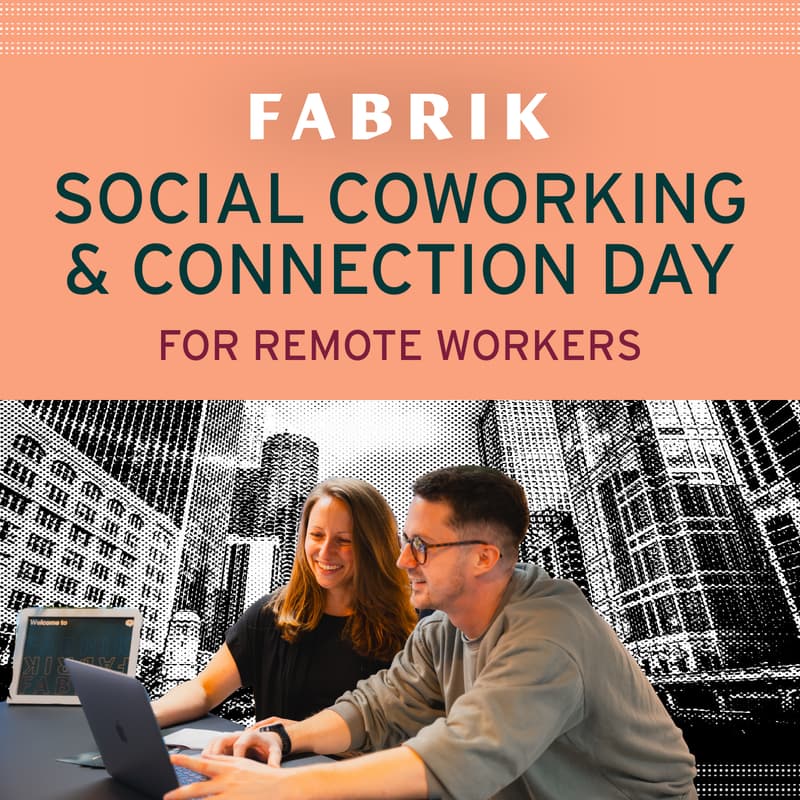 Cover Image for Social Coworking & Connection Day at Fabrik