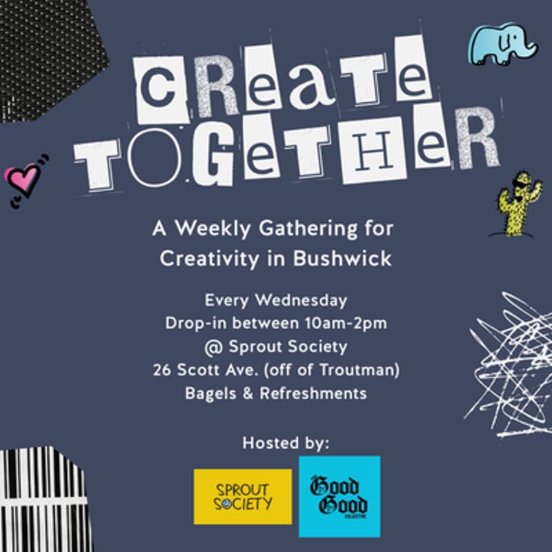 Cover Image for Create Together: A Weekly Gathering for Creativity in Bushwick