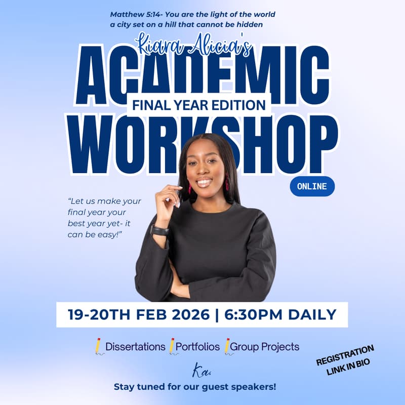 Cover Image for FINAL YEAR MADE EASY | ACADEMIC ONLINE WORKSHOP WITH KIARA ALICIA AND FRIENDS.