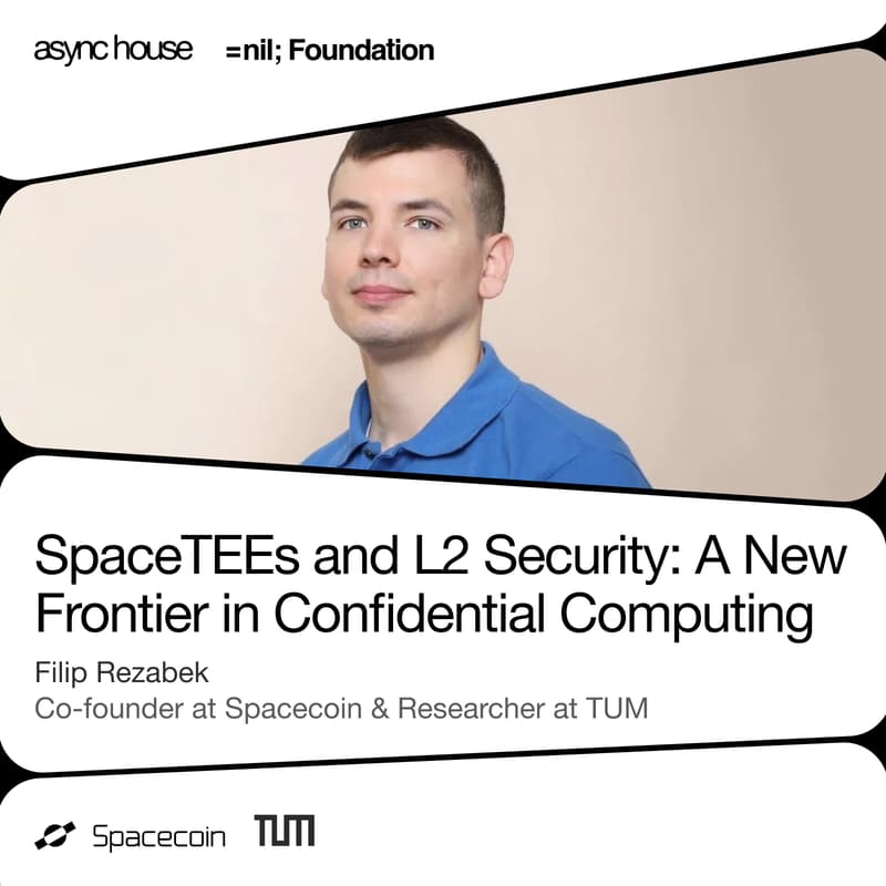 Cover Image for SpaceTEEs and L2 Security: A New Frontier in Confidential Computing