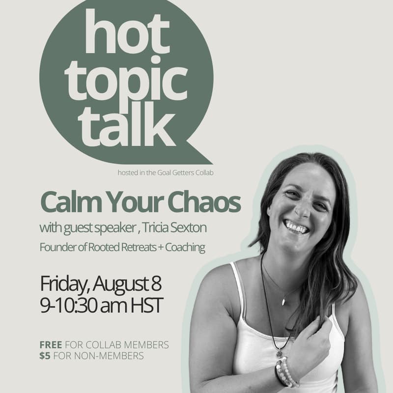 Cover Image for Hot Topic Talk with Tricia - Calm Your Chaos