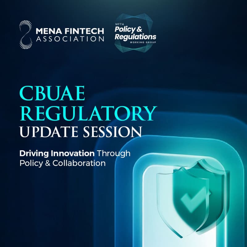 Cover Image for MFTA Policy & Regulations: CBUAE Fintech & Regulatory Updates Session