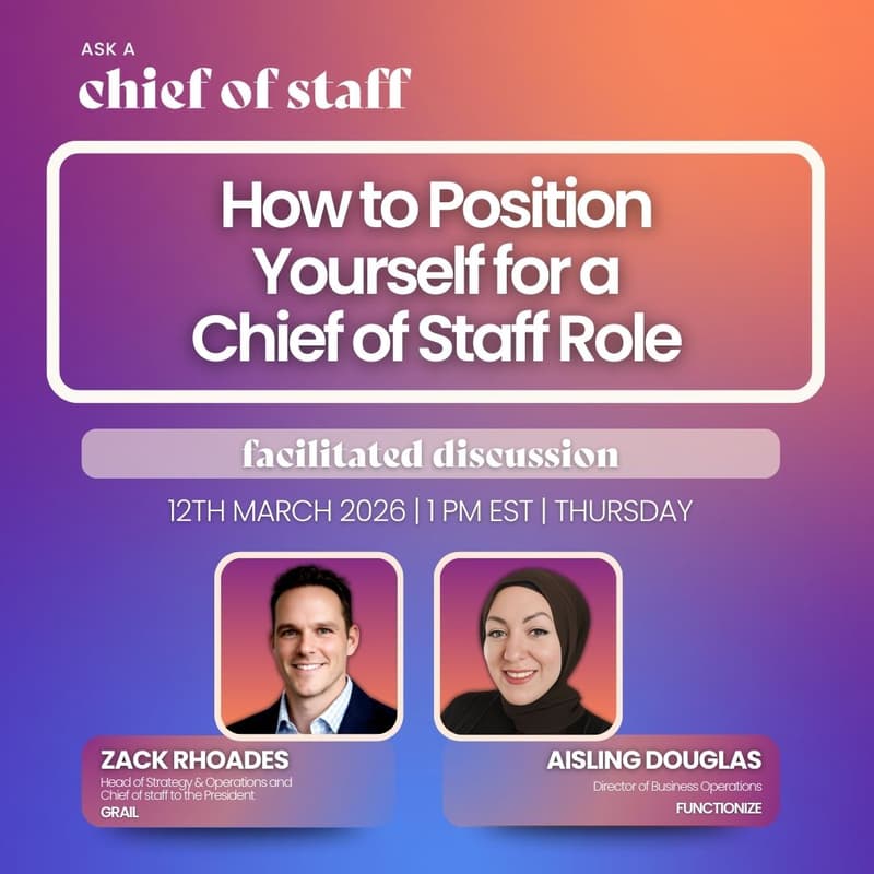 Cover Image for Ask a Chief of Staff: How to Position Yourself for a Chief of Staff Role