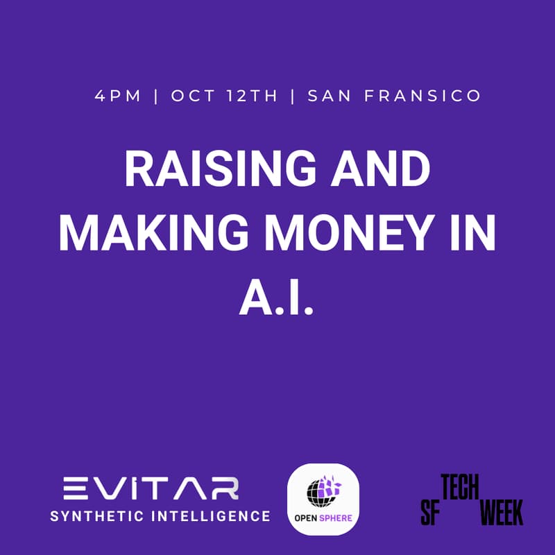 Cover Image for Raising and Making Money in A.I. #SFTechWeek