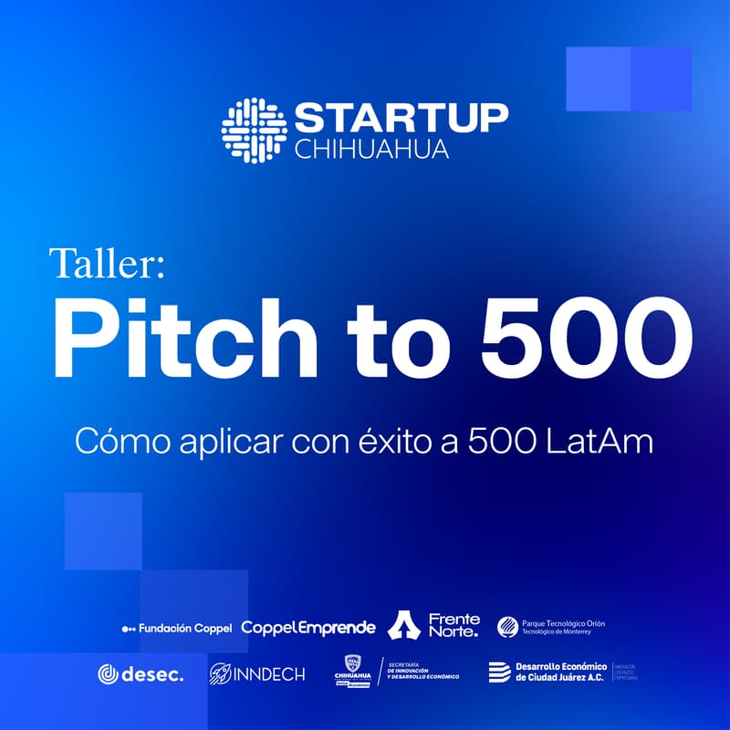Cover Image for Taller “Pitch to 500: Cómo aplicar con éxito a 500 LatAm”