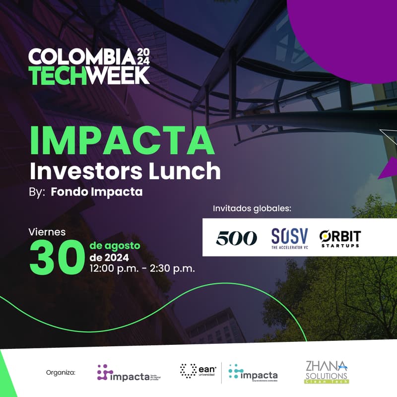 Cover Image for Impacta Investors Lunch by Fondo Impacta    #ColombiaTechWeek