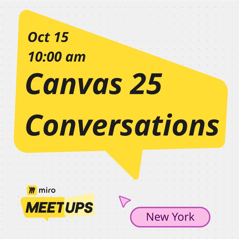 Cover Image for Miro Meetup: Canvas 25 Conversations