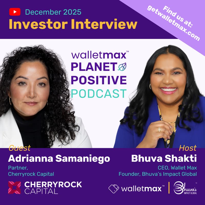 Cover Image for Planet Positive Podcast with Investor Adrianna Samaniego