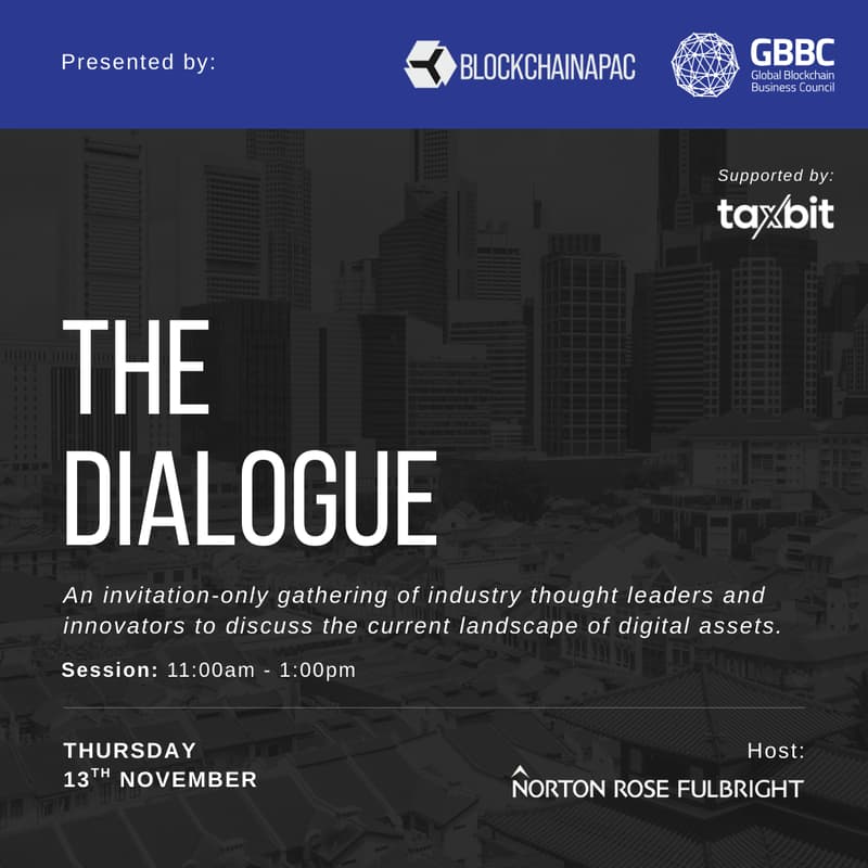 Cover Image for The Dialogue | Presented by BlockchainAPAC and GBBC