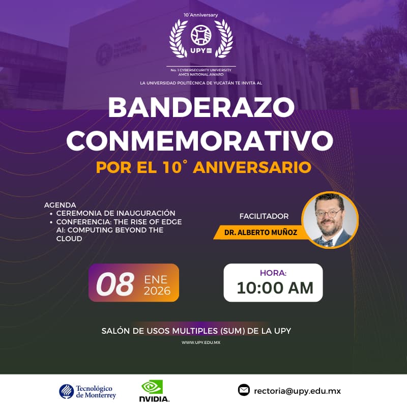 Cover Image for Banderazo Conmemorativo: 10° Aniversario UPY & Taller NVIDIA