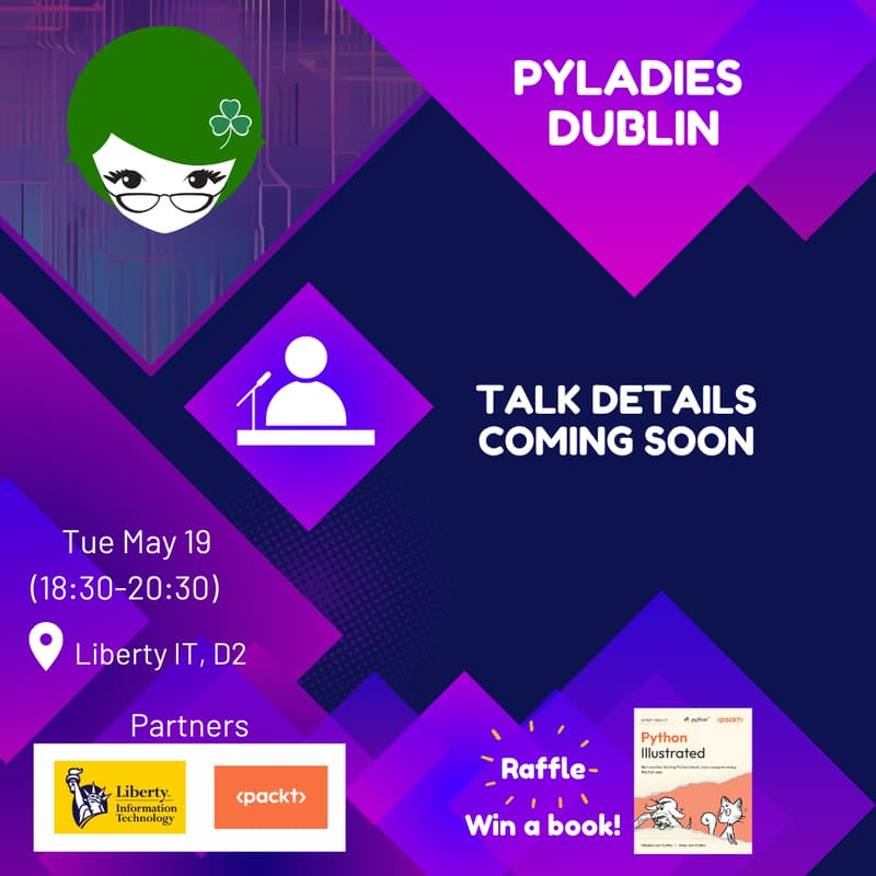Cover Image for PyLadies Dublin May Meetup @ Liberty IT