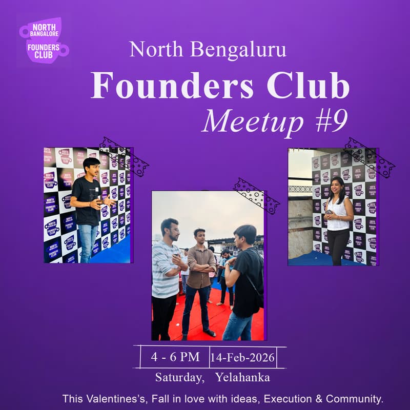 Cover Image for North Bengaluru Founders Club - Meetup #9 | Valentine’s Special