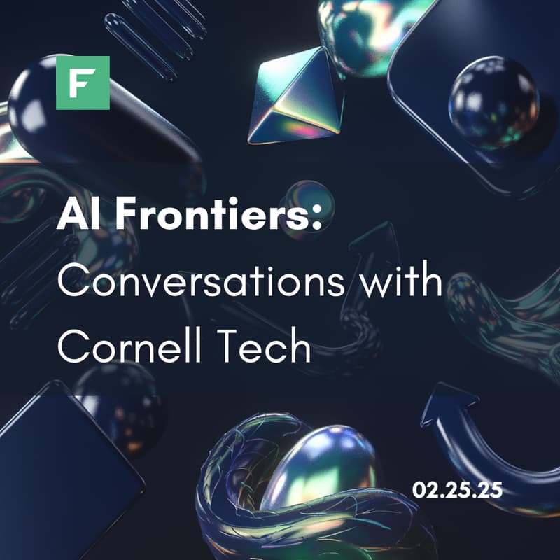 Cover Image for AI Frontiers: Conversations with Cornell Tech