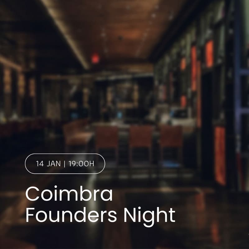 Cover Image for Coimbra Founders Night S1E1