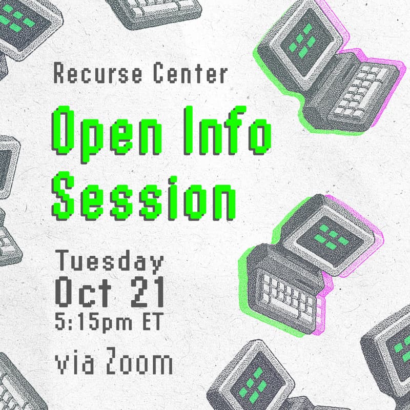 Cover Image for Recurse Center Info Session