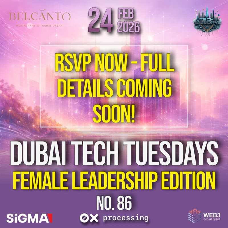 Cover Image for Dubai Tech Tuesdays No. 86 - Female Leadership Edition!