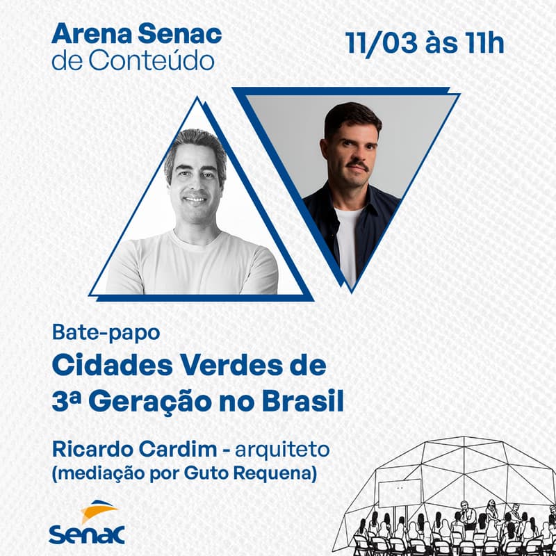 Cover Image for Cidades Verdes de 3º Geração no Brasil - Arena Senac de Conteúdo - 11/03