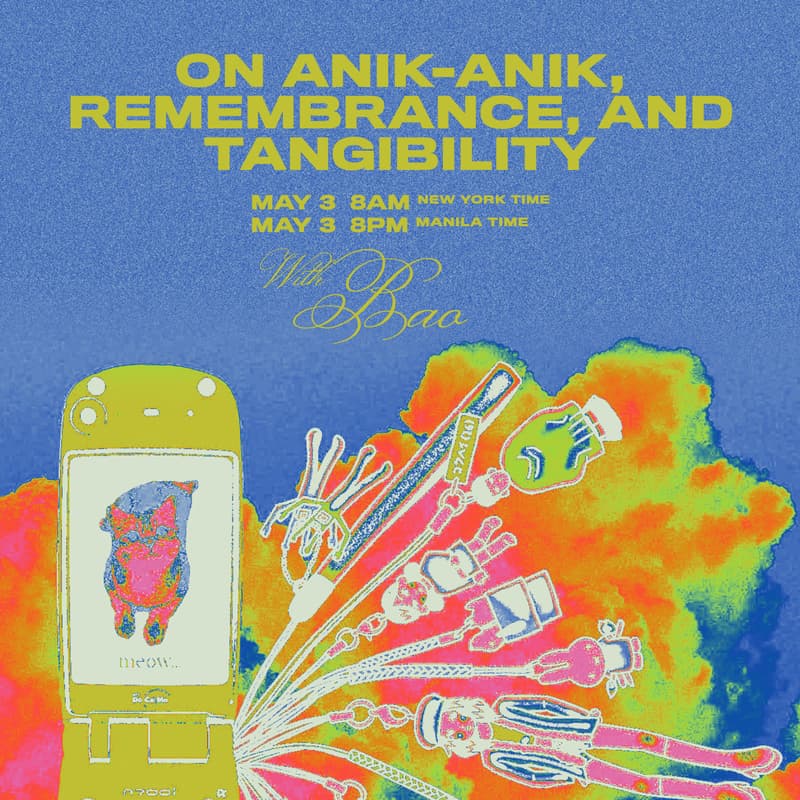 On Anik-Anik, Remembrance, and Tangibility - Bao · Zoom · Luma