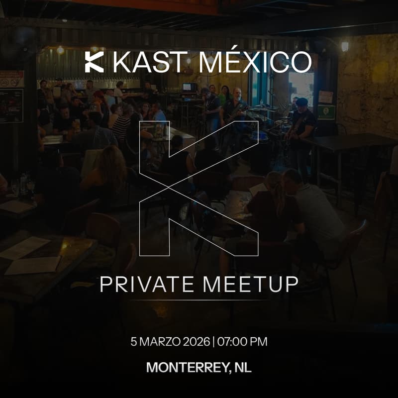Cover Image for KAST Community Meetup - Mexico