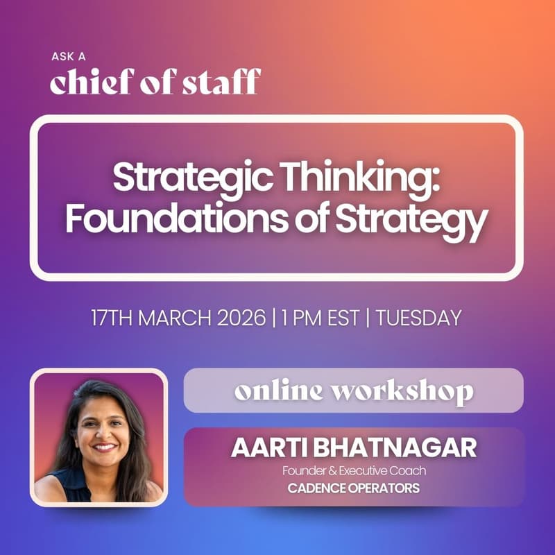 Cover Image for Ask a Chief of Staff: Strategic Thinking: Foundations of Strategy