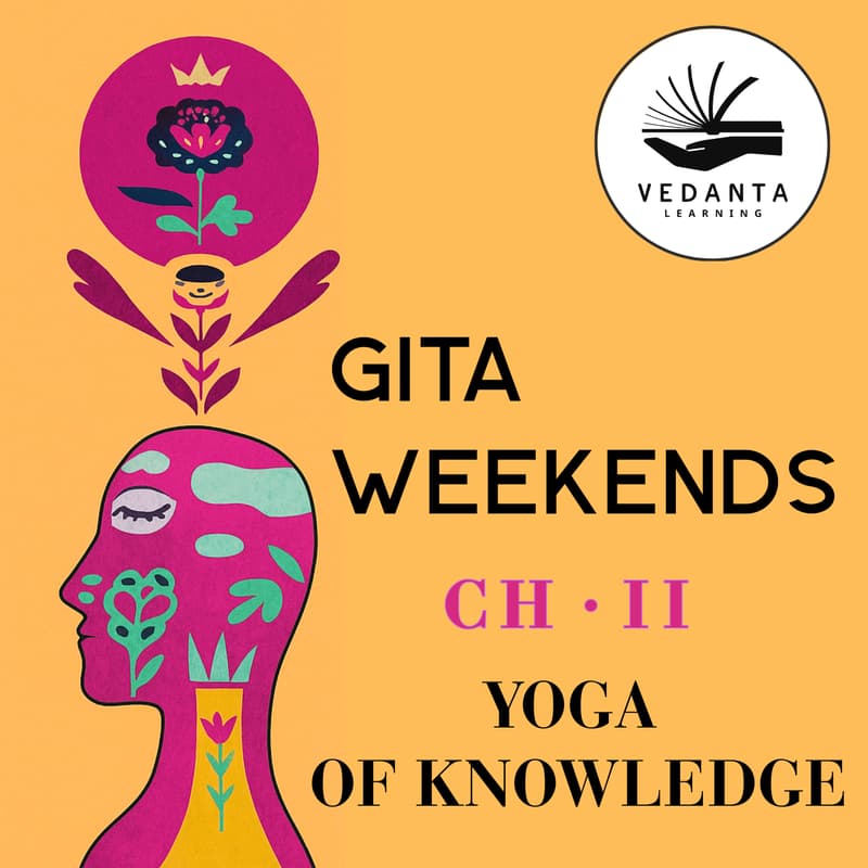 Cover Image for Gita Weekends: Chapter 2 | The Yoga of Knowledge