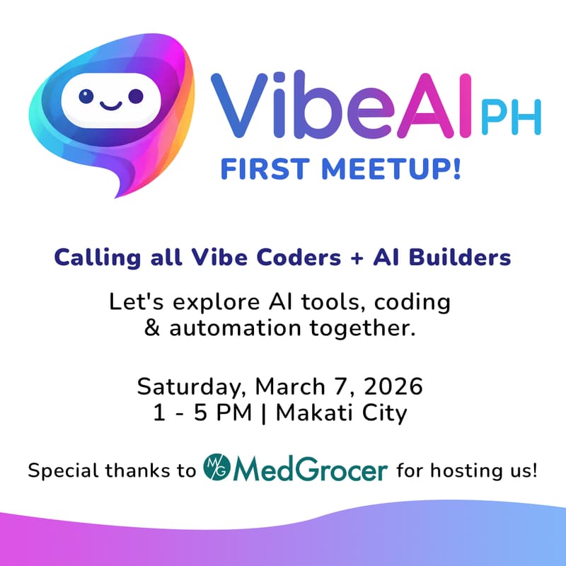 Cover Image for VibeAIPH (Vibe Coders + AI Builders PH) Meetup #1!