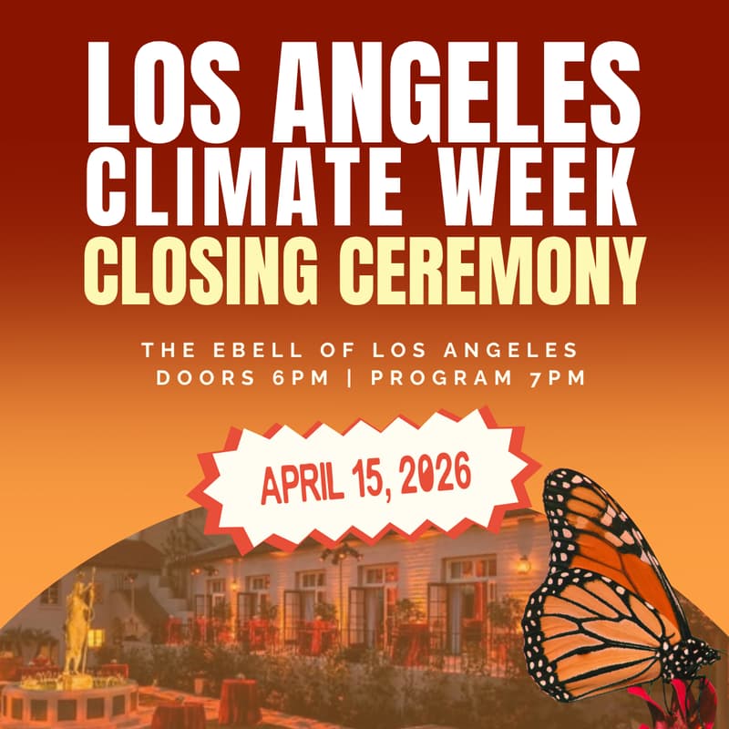 Cover Image for LA Climate Week 2026 Closing Celebration