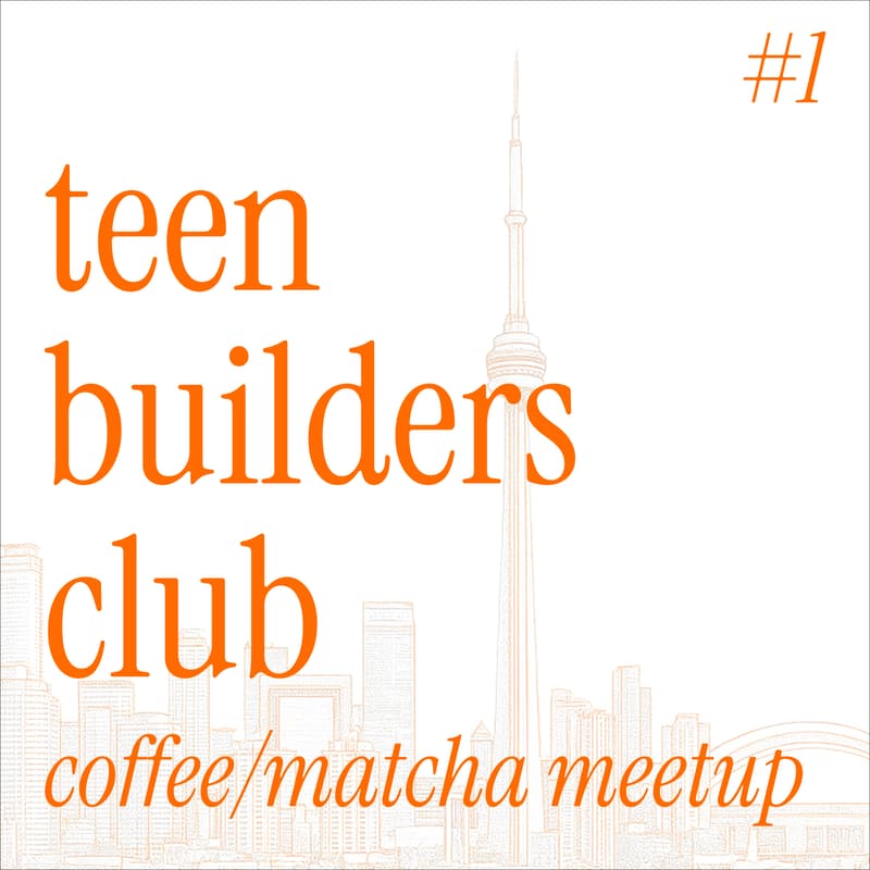 Cover Image for teen builders - coffee/matcha meetup