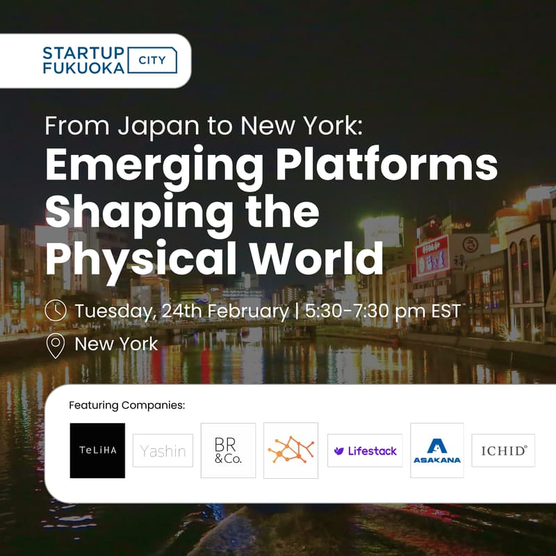 Cover Image for From Japan to New York: Emerging Platforms Shaping the Physical World