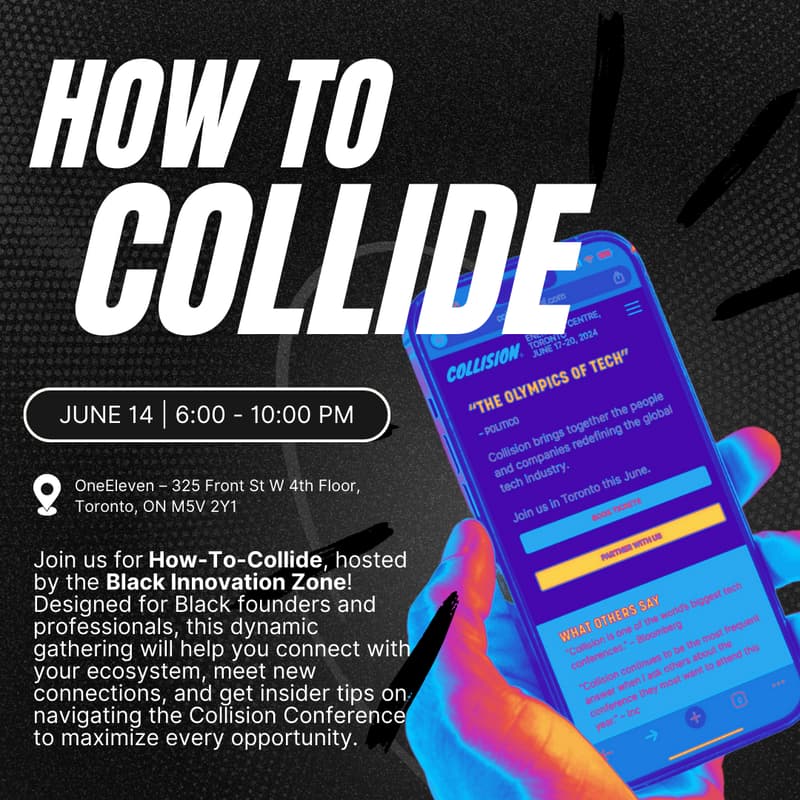 Cover Image for  Black Innovation Zone Presents: How to Collide at Collision