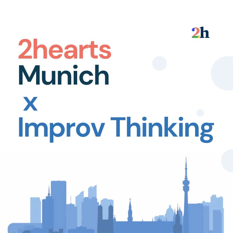 Cover Image for 2hearts Munich - Improv Thinking Workshop