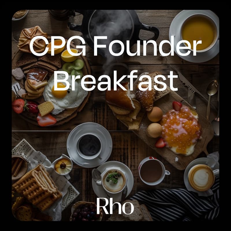 Cover Image for CPG Founder Breakfast [hosted by Rho]