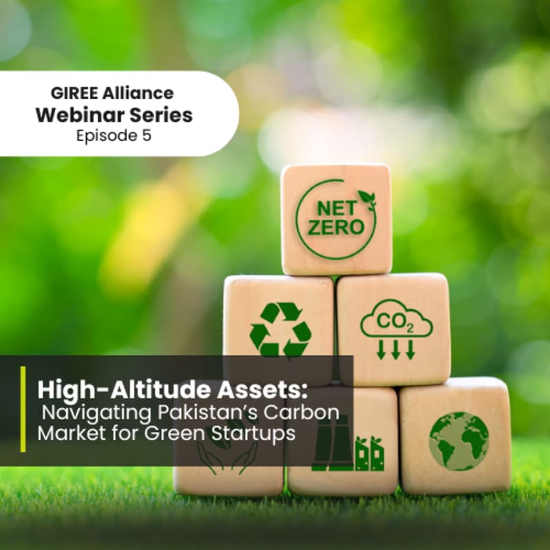 Cover Image for "High-Altitude Assets: Navigating Carbon Market for Green Startups"-Learnings from Pakistan