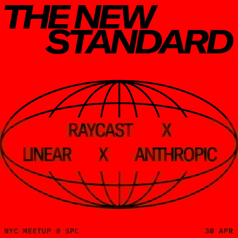 Cover Image for The New Standard: a talk with Linear, Raycast, and Anthropic at South Park Commons