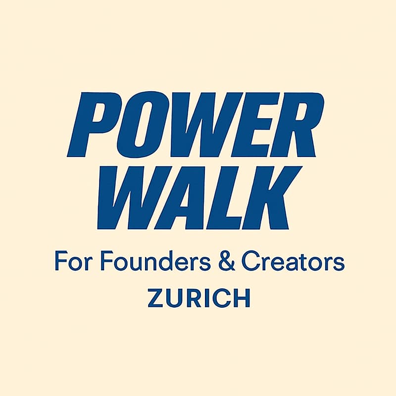 Cover Image for AI/Tech Power Walk for Founders & Creators in Zurich