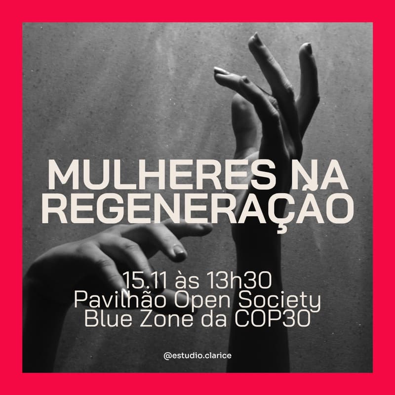 Cover Image for COP30: Mulheres na Regeneração