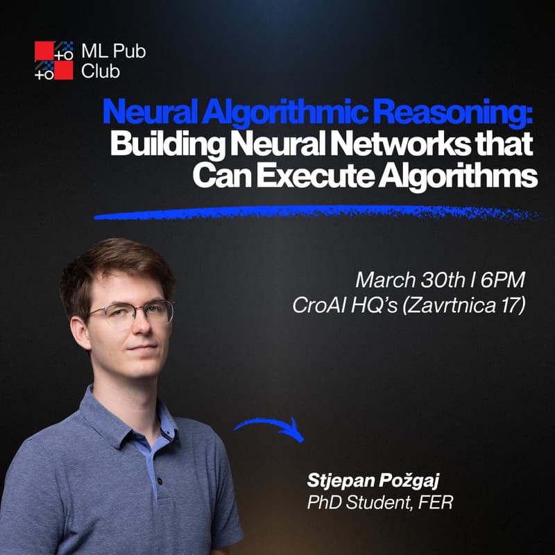 Cover Image for ML Pub Club #28: Neural Algorithmic Reasoning: Building Neural Networks that Can Execute Algorithms