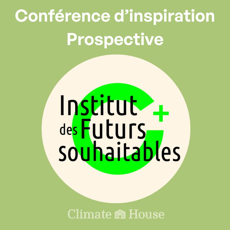 Cover Image for Conférence d’inspiration prospective avec l'Institut des Futurs souhaitables : 🧭 L’art d’imaginer les futurs