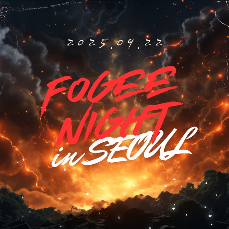 Cover Image for FOGEE NIGHT in SEOUL ๐ฅ