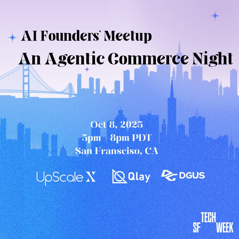 Cover Image for AI Founders' Mixer - An Agentic Commerce Night - #SFTechWeek