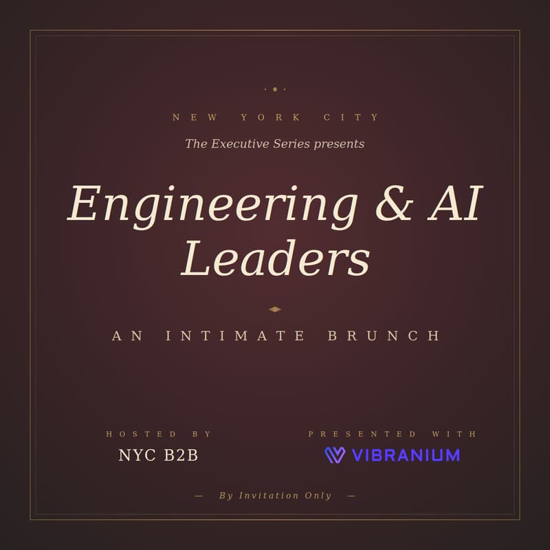 Cover Image for NYC B2B: Engineering & AI Leaders Brunch