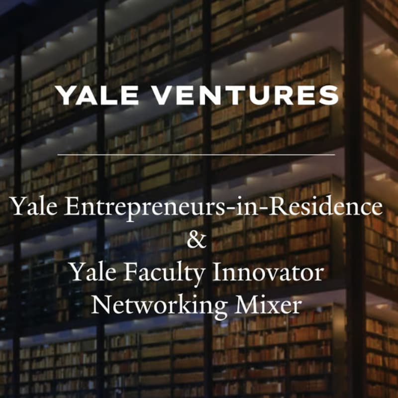 Cover Image for Yale EIR & Faculty Innovator Networking Mixer