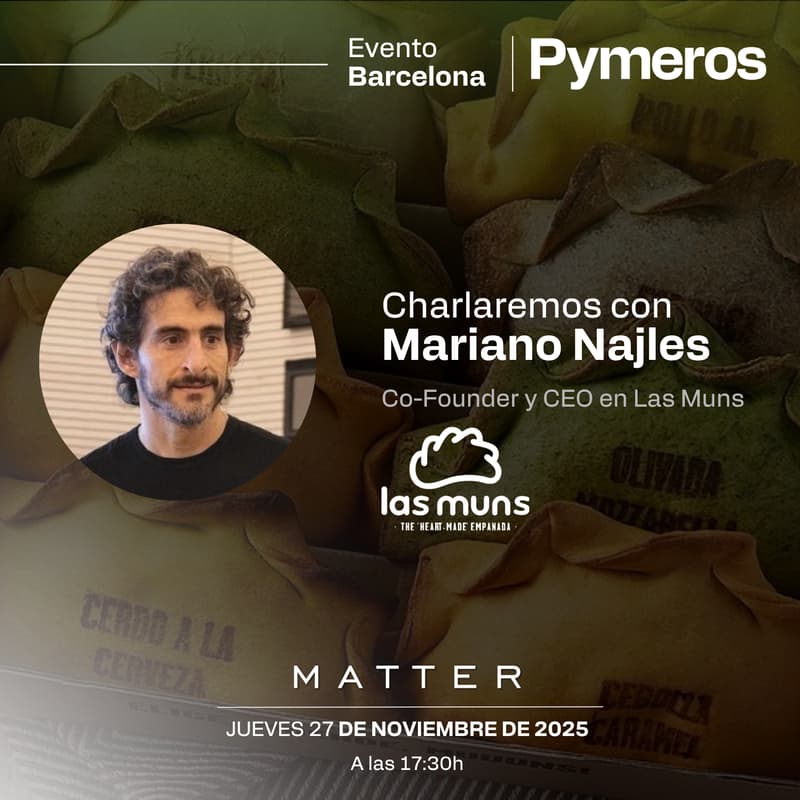 Cover Image for De empanadas a imperio: cómo Mariano Najles convirtió Las Muns en una marca global.